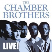 The Chambers Brothers - Live! (2015)