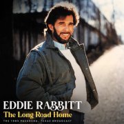 Eddie Rabbitt - The Long Road Home (Live 1985) (2021)