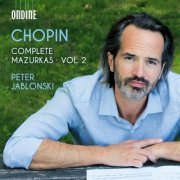 Peter Jablonski - Chopin: Complete Mazurkas, Vol. 2 (2023) [Hi-Res]