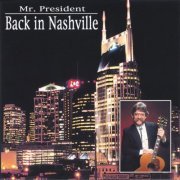 Mr. President - Back in Nashville (2020)