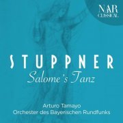 Arturo Tamayo - Hubert Stuppner: Salome's Tanz (2020)