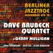 Dave Brubeck - Dave Brubeck Quartet + Gerry Mulligan Live at Berliner Jazztage / Berlin November 4th.1972 (Restauración 2023) (2023)