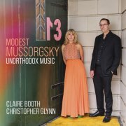 Claire Booth & Christopher Glynn - Mussorgsky: Unorthodox Music (2021) [Hi-Res]