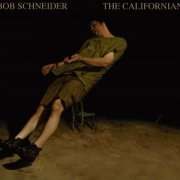 Bob Schneider - The Californian (2006)