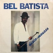 Bel Batista - Disco-Mous'so (1981)