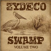 VA - Zydeco Swamp Vol. 2 (2013)