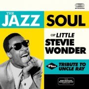 Stevie Wonder - The Jazz Soul Of Little Stevie plus Tribute To Uncle Ray (Remastered) (2013)