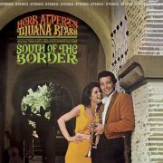 Herb Alpert's Tijuana Brass - South Of The Border (1964) [Hi-Res]