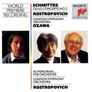 Mstislav Rostropovich, London Symphony Orchestra, Seiji Ozawa - Schnittke: Cello Concerto No. 2 & In Memoriam (1992)