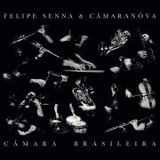 Câmaranóva / Felipe Senna - Câmara Brasileira (2023) [Hi-Res]