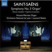 Vincent Warnier, Orchestre National de Lyon, Leonard Slatkin - Saint-Saëns: Symphony No. 3 ‘Organ’ (2015) [Hi-Res]