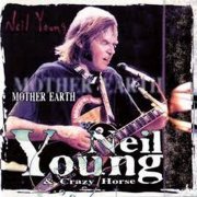 Neil Young - Mother Earth (1996)