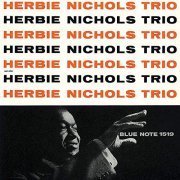 Herbie Nichols Trio - Herbie Nichols Trio (1956/2019)