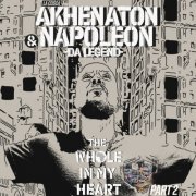 Napoleon da Legend, Akhenaton - The Whole in My Heart, Pt. 2 (2021) [Hi-Res]