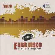 VA. - Euro Disco - The Lost Legends Vol.09 (2017)