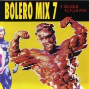 VA - Bolero Mix Volume 7 (1990/2005)