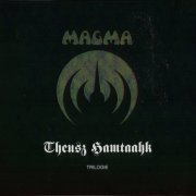 Magma - Theusz Hamtaahk Trilogie (3CD BoxSet ) (2001) CD-Rip
