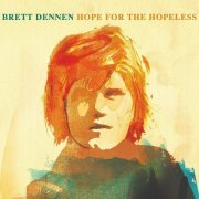 Brett Dennen - Hope For The Hopeless (Deluxe Version) [24bit/44.1kHz] (2008/2009) lossless