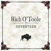 Rich O'Toole - Seventeen (2021)