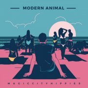 Magic City Hippies - Modern Animal (2019) Hi-Res