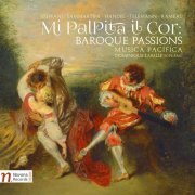 Dominique Labelle, Musica Pacifica - Mi palpita il cor: Baroque Passions (2016) [Hi-Res]