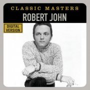 Robert John - Classic Masters (2002) FLAC