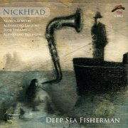 NickHead - Deep Sea Fisherman (2008)