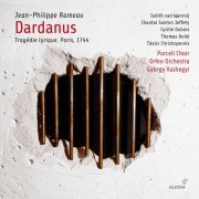 György Vashegyi, Orfeo Orchestra, Cyrille Dubois, Judith van Wanroij - Rameau: Dardanus, RCT 35 (Revised 1744 Version) (2021) [Hi-Res]