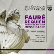 Orchestra of the Age of Enlightenment & Stephen Cleobury & Ensemble of King's College, Cambridge - Fauré: Requiem & Messe basse (2014) [Hi-Res]