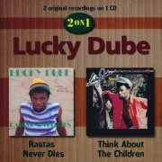 Lucky Dube - Rastas Never Dies / Think About The Children (2000)