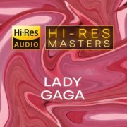 Lady Gaga - Playlist: Hi-Res Masters (2022) Hi-Res