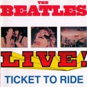 The Beatles - Ticket To Ride - Live! (1988)