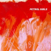 Petrol Girls - Baby (2022) [Hi-Res]
