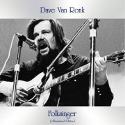 Dave Van Ronk - Folksinger (Remastered Edition) (2021)