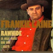 Frankie Laine - Rawhide (28 Tracks) (2016)