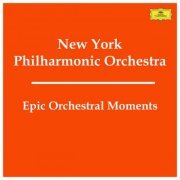 New York Philharmonic Orchestra - New York Philharmonic Orchestra: Epic Orchestral Moments (2023)
