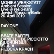 Monika Werkstatt - Ambient Session – Day One (Live at Jewish Museum, Berlin, 26. April 2019) (2020)