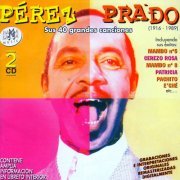 Pérez Prado - Sus 40 Grandes Canciones (2002)