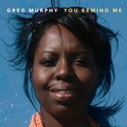 Greg Murphy - You Remind Me (2024) [Hi-Res]