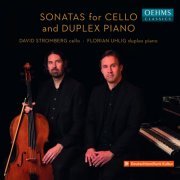 Florian Uhlig & David Stromberg - Sonatas for Cello and Duplex Piano (2023) [Hi-Res]