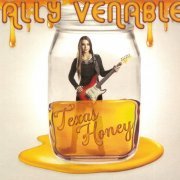 Ally Venable - Texas Honey (2019) [CD Rip]