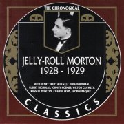 Jelly-Roll Morton - The Chronological Classics: 1928-1929 (1992)