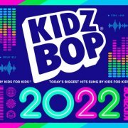 Kidz Bop Kids - KIDZ BOP 2022 (Online Deluxe Exclusives) (2021) [Hi-Res]