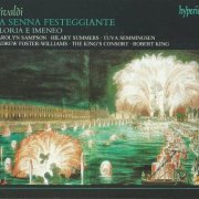 The King's Consort, Robert King - Vivaldi: La Senna Festeggiante, Gloria e Imeneo (2002) CD-Rip
