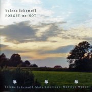 Yelena Eckemoff - Forget-me-not (2011)