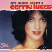 Carrie Lucas - Dance With You - The Best Of (2002)