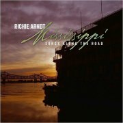 Richie Arndt - Mississippi: Songs Along The Road (2015)