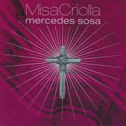 Mercedes Sosa - Misa Criolla (1999)