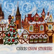 Chris - Snow Stories (2012)