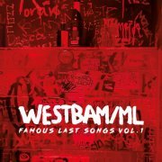 Westbam & ML - Famous Last Songs, Vol. 1 (2021)